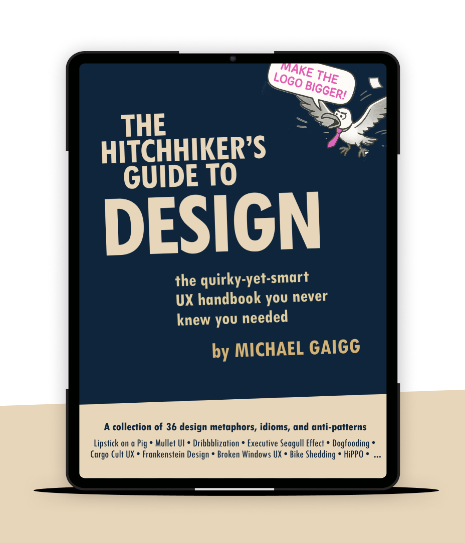 The Hitchhikers Guide to Design